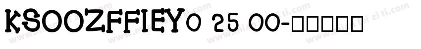 KSOOZFFIEY0 25 00字体转换
